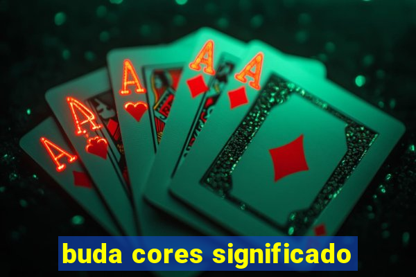 buda cores significado